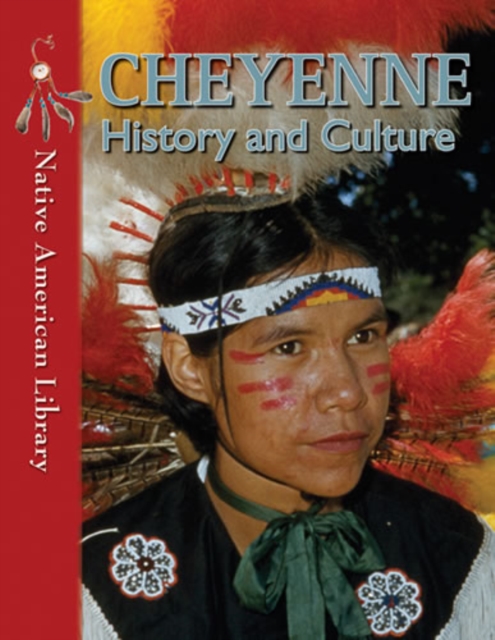 Cheyenne History and Culture, PDF eBook
