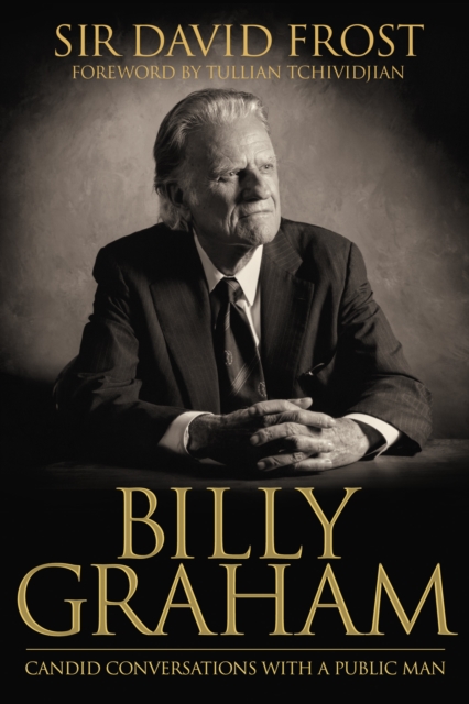 Billy Graham : Candid Conversations with a Public Man, EPUB eBook