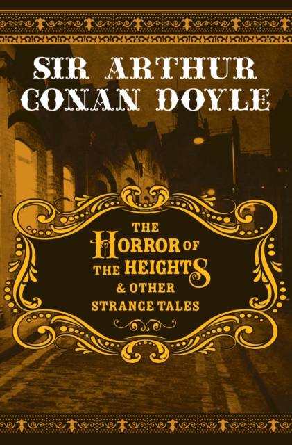 The Horror of the Heights & Other Strange Tales, EPUB eBook