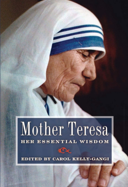 Mother Teresa: Her Essential Wisdom, EPUB eBook