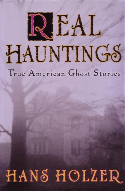 Real Hauntings : True American Ghost Stories, EPUB eBook