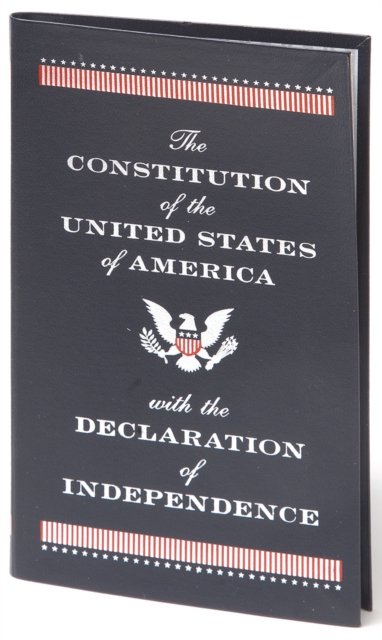 The Constitution of the United States of America with the Declaration of Independence (Barnes & Noble Collectible Editions), Paperback / softback Book