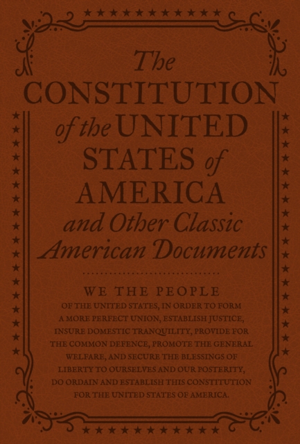The Constitution of the United States of America and Other Important American Documents, EPUB eBook