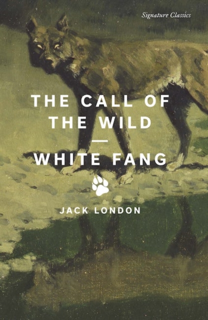 The Call of the Wild and White Fang, Paperback / softback Book