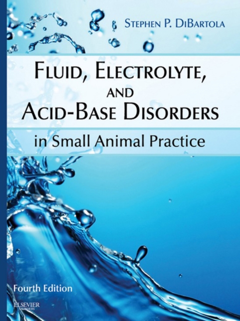 Fluid, Electrolyte, and Acid-Base Disorders in Small Animal Practice, EPUB eBook