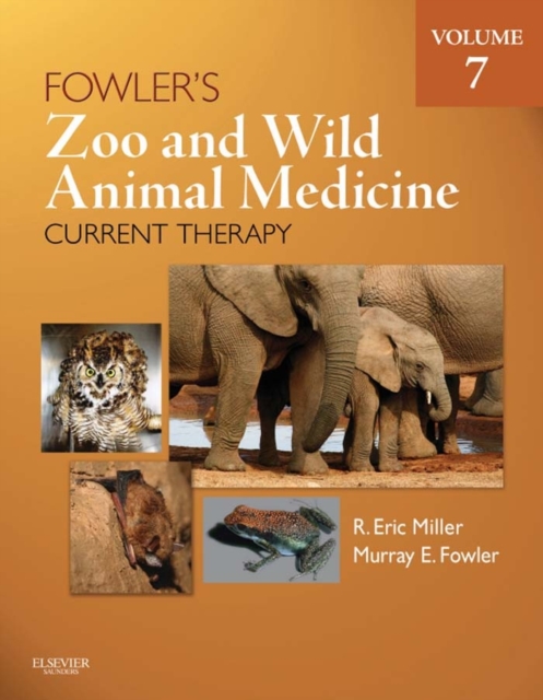Fowler's Zoo and Wild Animal Medicine Current Therapy, Volume 7, EPUB eBook