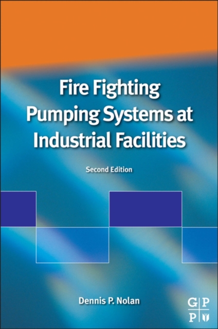 Fire Fighting Pumping Systems At Industrial Facilities, EPUB eBook