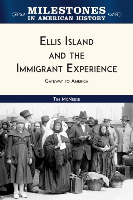 Ellis Island and the Immigrant Experience : Gateway to America, EPUB eBook