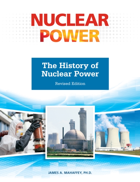 The History of Nuclear Power, Revised Edition, EPUB eBook