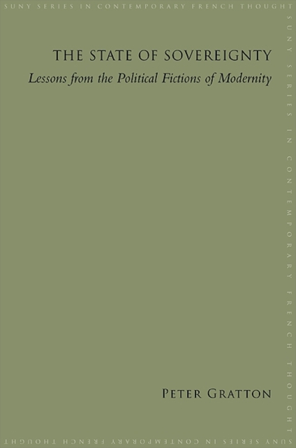 The State of Sovereignty : Lessons from the Political Fictions of Modernity, EPUB eBook