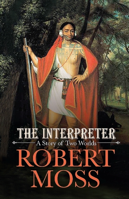 The Interpreter : A Story of Two Worlds, EPUB eBook