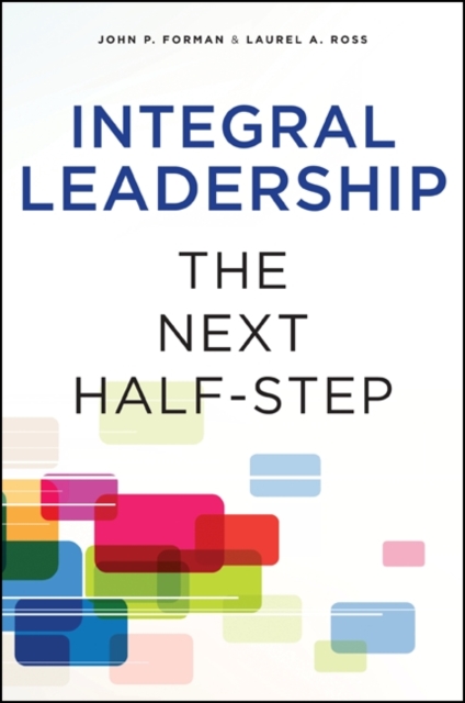 Integral Leadership : The Next Half-Step, EPUB eBook
