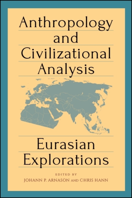 Anthropology and Civilizational Analysis : Eurasian Explorations, EPUB eBook