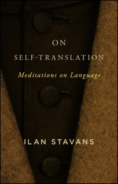 On Self-Translation : Meditations on Language, EPUB eBook