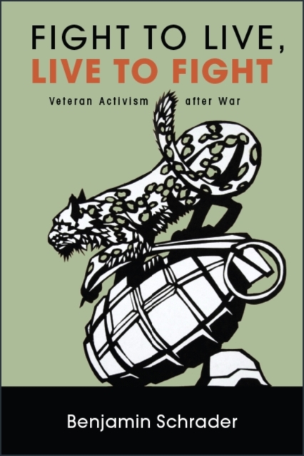 Fight to Live, Live to Fight : Veteran Activism after War, EPUB eBook