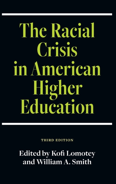 The Racial Crisis in American Higher Education, Third Edition, Hardback Book