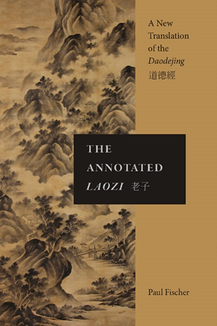 The Annotated Laozi : A New Translation of the Daodejing, EPUB eBook