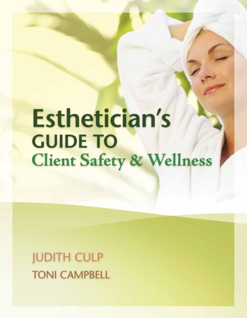 Esthetician's Guide to Client Safety and Wellness, Spiral bound Book