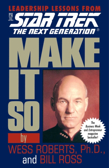 Make It So: Leadership Lessons from Star Trek: The Next Generation, EPUB eBook