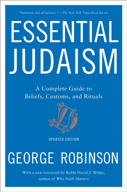 Essential Judaism : A Complete Guide to Beliefs, Customs & Rituals, EPUB eBook