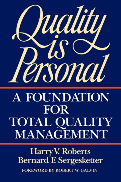 Quality Is Personal : A Foundation For Total Quality Management, EPUB eBook