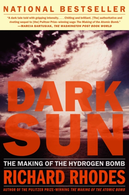 Dark Sun : The Making Of The Hydrogen Bomb, EPUB eBook