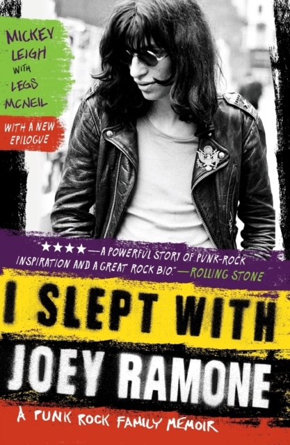 I Slept With Joey Ramone : A Punk Rock Family Memoir, Paperback / softback Book