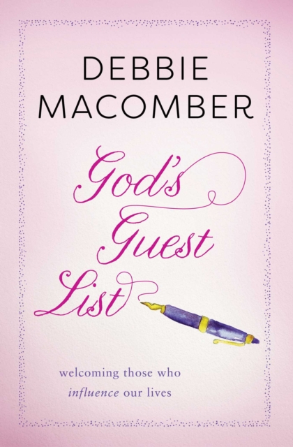 God's Guest List : Welcoming Those Who Influence Our Lives, EPUB eBook