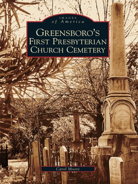 Greensboro's First Presbyterian Church Cemetery, EPUB eBook