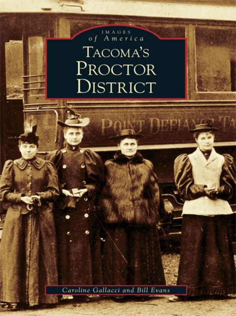 Tacoma's Proctor District, EPUB eBook