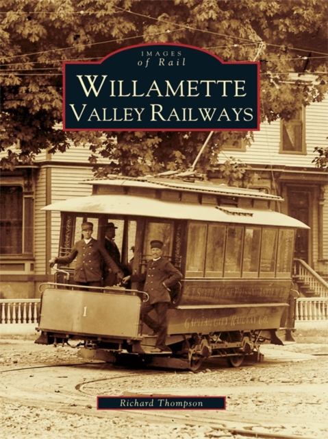Willamette Valley Railways, EPUB eBook
