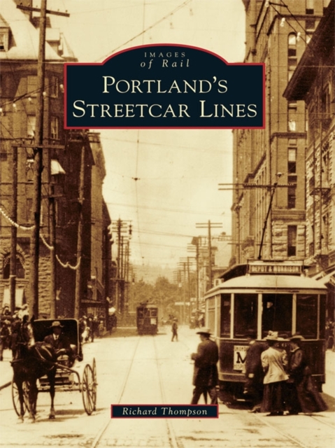 Portland's Streetcar Lines, EPUB eBook