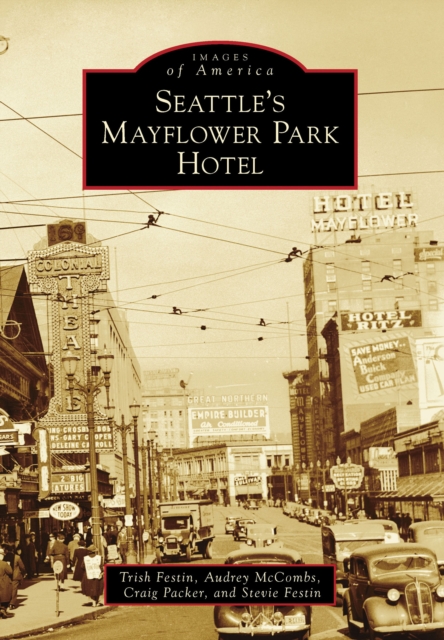 Seattle's Mayflower Park Hotel, EPUB eBook