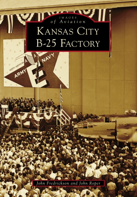 Kansas City B-25 Factory, EPUB eBook