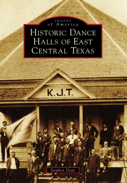 Historic Dance Halls of East Central Texas, EPUB eBook