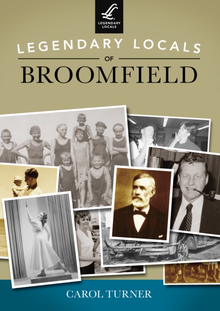 Legendary Locals of Broomfield, EPUB eBook