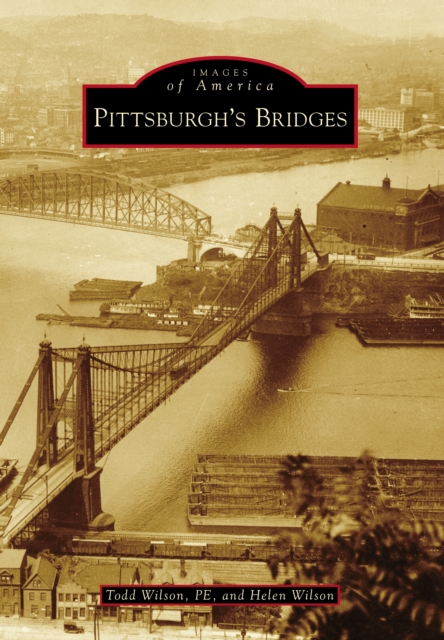 Pittsburgh's Bridges, EPUB eBook
