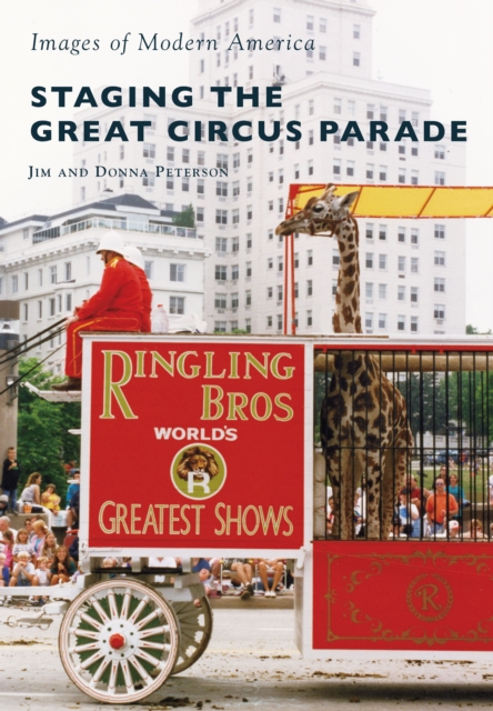 Staging the Great Circus Parade, EPUB eBook