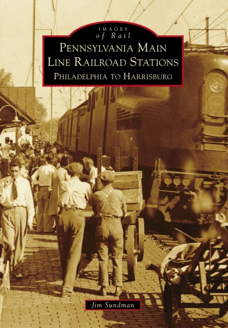 Pennsylvania Main Line Railroad Stations, EPUB eBook