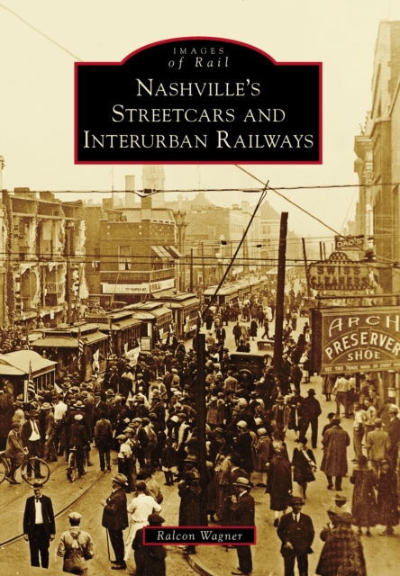 Nashville's Streetcars and Interurban Railways, EPUB eBook