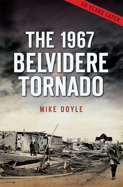 The 1967 Belvidere Tornado, EPUB eBook