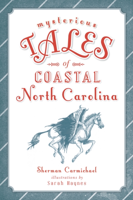 Mysterious Tales of Coastal North Carolina, EPUB eBook