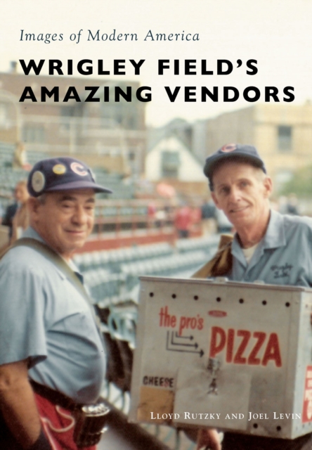 Wrigley Field's Amazing Vendors, EPUB eBook