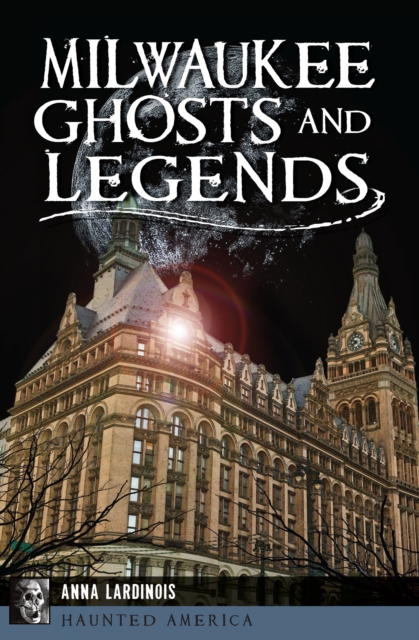 Milwaukee Ghosts and Legends, EPUB eBook