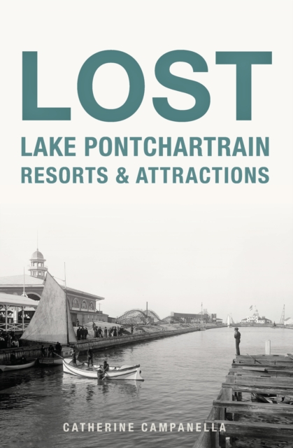 Lost Lake Pontchartrain Resorts & Attractions, EPUB eBook
