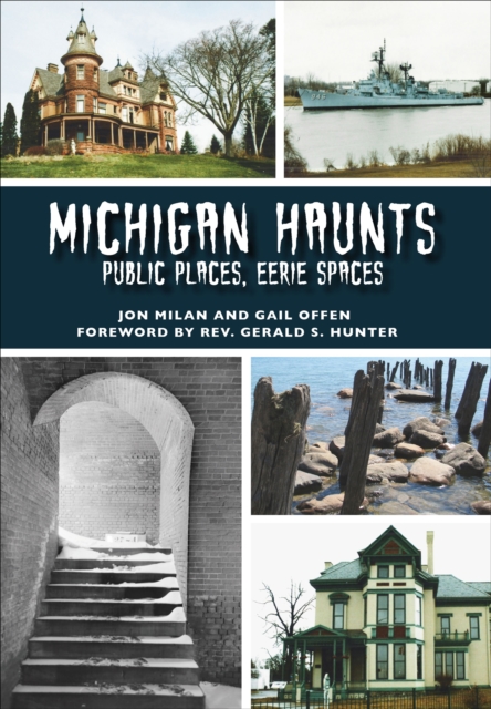 Michigan Haunts : Public Places, Eerie Spaces, EPUB eBook