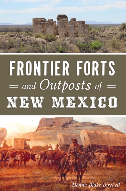 Frontier Forts and Outposts of New Mexico, EPUB eBook