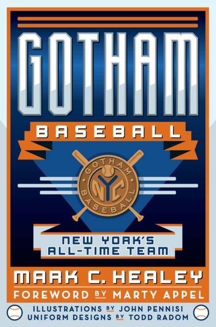 Gotham Baseball : New York's All-Time Team, EPUB eBook