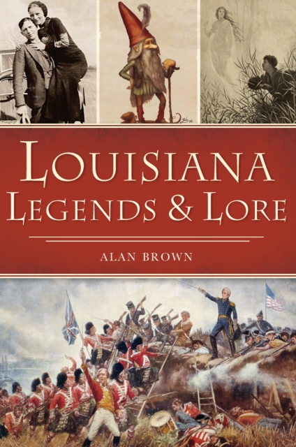 Louisiana Legends & Lore, EPUB eBook