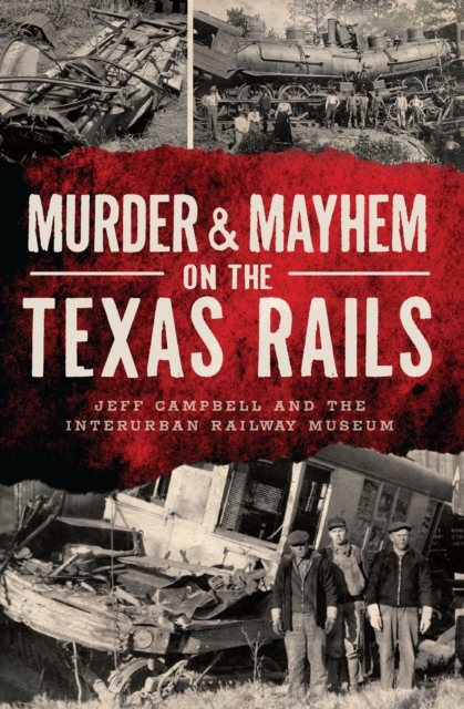 Murder & Mayhem on the Texas Rails, EPUB eBook